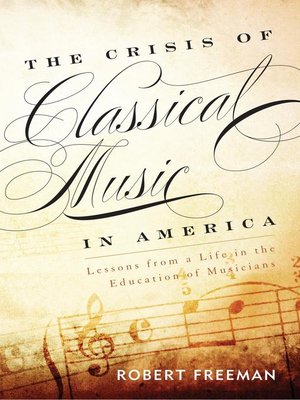 cover image of The Crisis of Classical Music in America